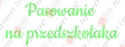 Napis "Pasowanie na przedszkolaka" 3 Dekoracje z papieru