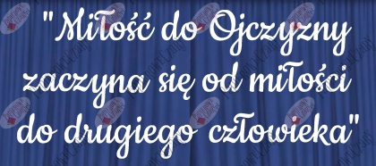 Napis "Miłość do Ojczyzny..." 11 Listopada Dekoracje z papieru