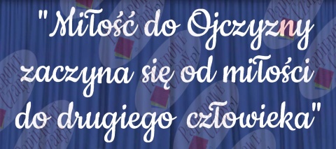Napis "Miłość do Ojczyzny..." 11 Listopada Dekoracje z papieru