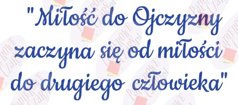 Napis "Miłość do Ojczyzny..." 11 Listopada Dekoracje z papieru