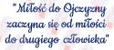 Napis "Miłość do Ojczyzny..." 11 Listopada Dekoracje z papieru