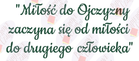 Napis "Miłość do Ojczyzny..." 11 Listopada Dekoracje z papieru
