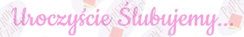 Napis "Uroczyście Ślubujemy..." 1 Dekoracje z papieru