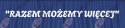 Napis "RAZEM MOŻEMY WIĘCEJ" 1 Pasowanie Ślubowanie Dekoracje z papieru