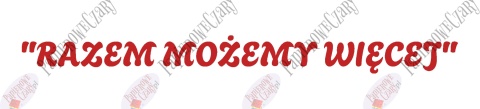 Napis "RAZEM MOŻEMY WIĘCEJ" 1 Pasowanie Ślubowanie Dekoracje z papieru