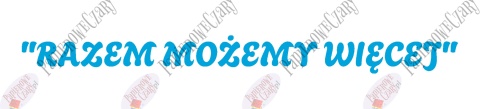 Napis "RAZEM MOŻEMY WIĘCEJ" 1 Pasowanie Ślubowanie Dekoracje z papieru
