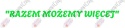 Napis "RAZEM MOŻEMY WIĘCEJ" 1 Pasowanie Ślubowanie Dekoracje z papieru