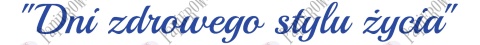 Napis "Dni zdrowego stylu życia" 1 Dekoracje z papieru