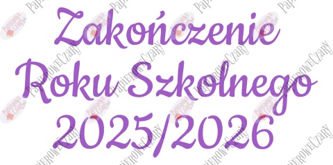 Napis "ZAKOŃCZENIE ROKU SZKOLNEGO" 3 Dekoracje z papieru