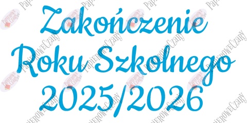 Napis "ZAKOŃCZENIE ROKU SZKOLNEGO" 3 Dekoracje z papieru
