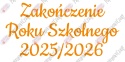 Napis "ZAKOŃCZENIE ROKU SZKOLNEGO" 3 Dekoracje z papieru