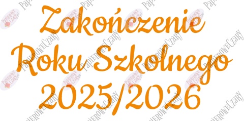 Napis "ZAKOŃCZENIE ROKU SZKOLNEGO" 3 Dekoracje z papieru