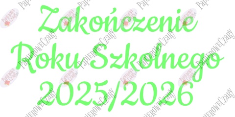 Napis "ZAKOŃCZENIE ROKU SZKOLNEGO" 3 Dekoracje z papieru