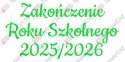 Napis "ZAKOŃCZENIE ROKU SZKOLNEGO" 3 Dekoracje z papieru