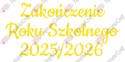 Napis "ZAKOŃCZENIE ROKU SZKOLNEGO" 3 Dekoracje z papieru