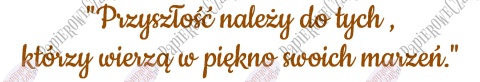 Napis "Przyszłość należy do tych, którzy..." Zakończenie Roku Dekoracje z papieru