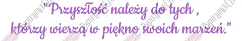 Napis "Przyszłość należy do tych, którzy..." Zakończenie Roku Dekoracje z papieru