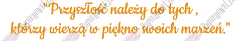 Napis "Przyszłość należy do tych, którzy..." Zakończenie Roku Dekoracje z papieru