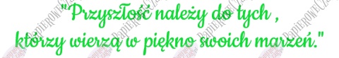 Napis "Przyszłość należy do tych, którzy..." Zakończenie Roku Dekoracje z papieru