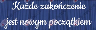 Napis "Każde zakończenie jest nowym początkiem" Zakończenie Roku Dekoracje z papieru