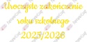 Napis "Uroczyste zakończenie roku szkolnego 2025/2026" 3 Dekoracje z papieru