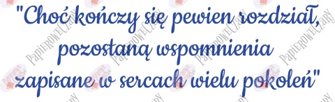Napis "Choć kończy się pewien rozdział..." Zakończenie Roku Dekoracje z papieru