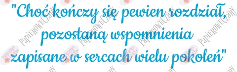 Napis "Choć kończy się pewien rozdział..." Zakończenie Roku Dekoracje z papieru