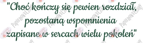 Napis "Choć kończy się pewien rozdział..." Zakończenie Roku Dekoracje z papieru