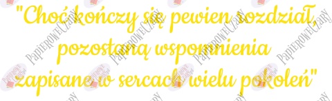 Napis "Choć kończy się pewien rozdział..." Zakończenie Roku Dekoracje z papieru