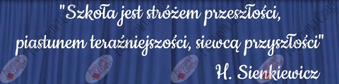 Napis "Szkoła jest stróżem przeszłości..." Dekoracje z papieru
