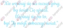 Napis "Nie wspinaj się na szczyt góry..." Dekoracje z papieru