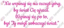 Napis "Nie wspinaj się na szczyt góry..." Dekoracje z papieru