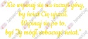 Napis "Nie wspinaj się na szczyt góry..." Dekoracje z papieru