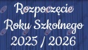Napis "Rozpoczęcie Roku Szkolnego 2025/2026" 3 Dekoracje z papieru