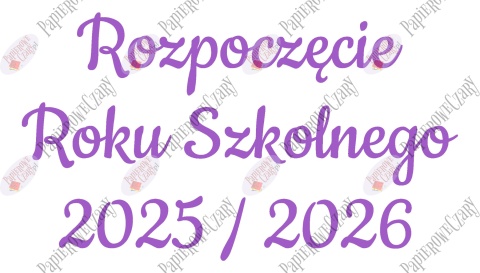 Napis "Rozpoczęcie Roku Szkolnego 2025/2026" 3 Dekoracje z papieru