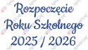 Napis "Rozpoczęcie Roku Szkolnego 2025/2026" 3 Dekoracje z papieru