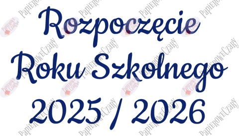 Napis "Rozpoczęcie Roku Szkolnego 2025/2026" 3 Dekoracje z papieru
