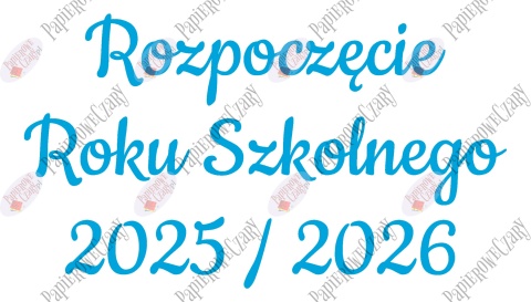 Napis "Rozpoczęcie Roku Szkolnego 2025/2026" 3 Dekoracje z papieru