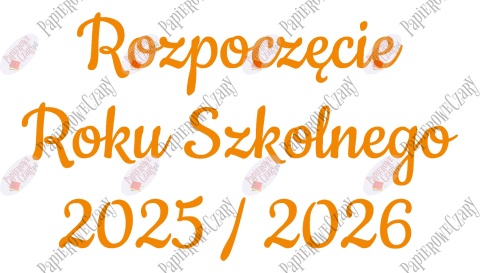 Napis "Rozpoczęcie Roku Szkolnego 2025/2026" 3 Dekoracje z papieru