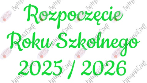 Napis "Rozpoczęcie Roku Szkolnego 2025/2026" 3 Dekoracje z papieru