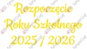 Napis "Rozpoczęcie Roku Szkolnego 2025/2026" 3 Dekoracje z papieru
