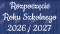 Napis "Rozpoczęcie Roku Szkolnego 2026/2027" 3 Dekoracje z papieru