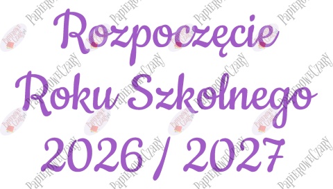 Napis "Rozpoczęcie Roku Szkolnego 2026/2027" 3 Dekoracje z papieru