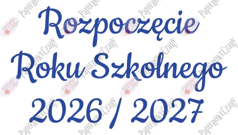 Napis "Rozpoczęcie Roku Szkolnego 2026/2027" 3 Dekoracje z papieru