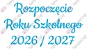 Napis "Rozpoczęcie Roku Szkolnego 2026/2027" 3 Dekoracje z papieru