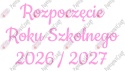 Napis "Rozpoczęcie Roku Szkolnego 2026/2027" 3 Dekoracje z papieru