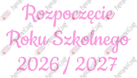 Napis "Rozpoczęcie Roku Szkolnego 2026/2027" 3 Dekoracje z papieru