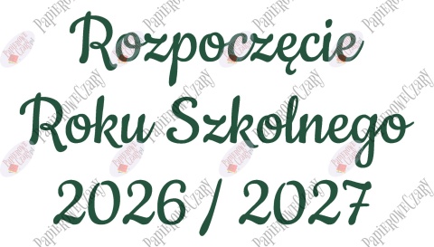 Napis "Rozpoczęcie Roku Szkolnego 2026/2027" 3 Dekoracje z papieru
