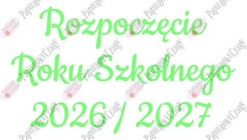 Napis "Rozpoczęcie Roku Szkolnego 2026/2027" 3 Dekoracje z papieru