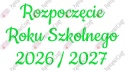 Napis "Rozpoczęcie Roku Szkolnego 2026/2027" 3 Dekoracje z papieru
